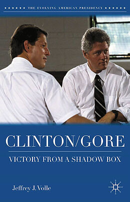 Couverture cartonnée Clinton/Gore de Jeffrey J. Volle