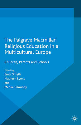 Couverture cartonnée Religious Education in a Multicultural Europe de Emer Smyth, Merike Darmody, Maureen Lyons