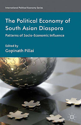 Kartonierter Einband The Political Economy of South Asian Diaspora von 
