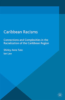 Kartonierter Einband Caribbean Racisms von I. Law, S. Tate