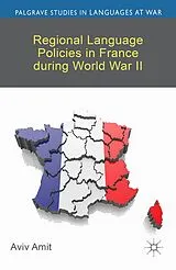 Kartonierter Einband Regional Language Policies in France during World War II von A. Amit