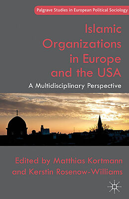 Kartonierter Einband Islamic Organizations in Europe and the USA von 