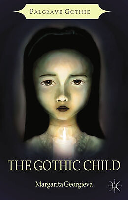 Kartonierter Einband The Gothic Child von Margarita Georgieva