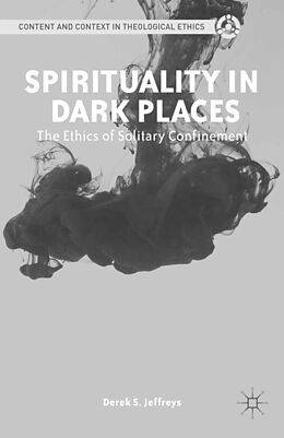 Kartonierter Einband Spirituality in Dark Places von D. Jeffreys