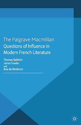 Kartonierter Einband Questions of Influence in Modern French Literature von 