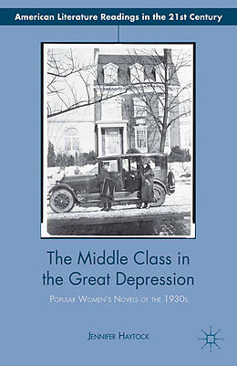 Kartonierter Einband The Middle Class in the Great Depression von Jennifer Haytock