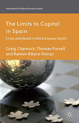 Kartonierter Einband The Limits to Capital in Spain von G. Charnock, R. Ribera-Fumaz, T. Purcell