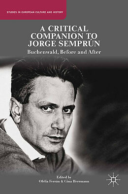Kartonierter Einband A Critical Companion to Jorge Semprún von 