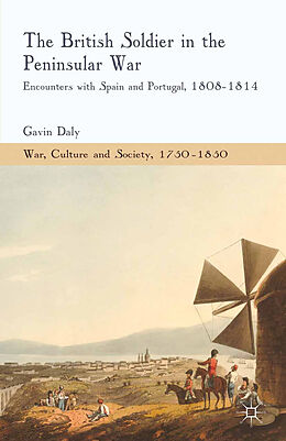 Couverture cartonnée The British Soldier in the Peninsular War de G. Daly