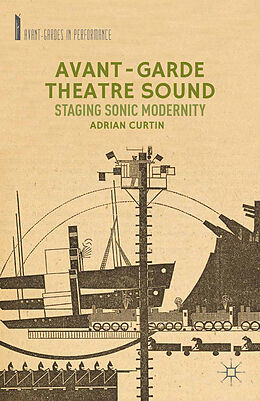 Kartonierter Einband Avant-Garde Theatre Sound von A. Curtin