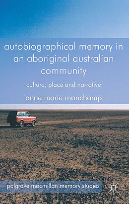 Kartonierter Einband Autobiographical Memory in an Aboriginal Australian Community von A. Monchamp