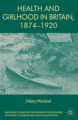 Couverture cartonnée Health and Girlhood in Britain, 1874-1920 de H. Marland