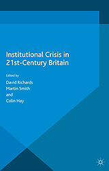 Couverture cartonnée Institutional Crisis in 21st Century Britain de David Richards