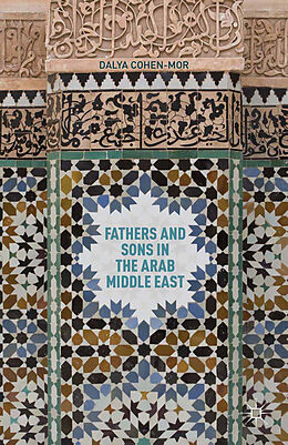 Kartonierter Einband Fathers and Sons in the Arab Middle East von D. Cohen-Mor