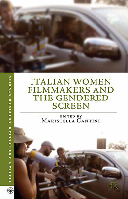 Couverture cartonnée Italian Women Filmmakers and the Gendered Screen de Maristella Cantini