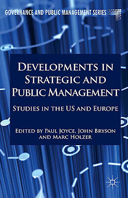 Couverture cartonnée Developments in Strategic and Public Management de Paul Joyce, Marc Holzer