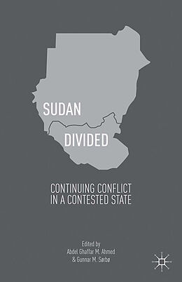 Kartonierter Einband Sudan Divided von Abdel Ghaffar M. Ahmed, Gunnar M. Sørbø