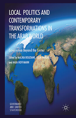 Couverture cartonnée Local Politics and Contemporary Transformations in the Arab World de 