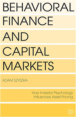 Couverture cartonnée Behavioral Finance and Capital Markets de A. Szyszka