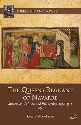 Couverture cartonnée The Queens Regnant of Navarre de Elena Woodacre