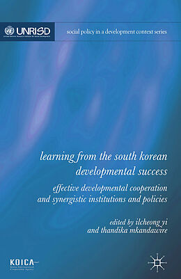 Kartonierter Einband Learning from the South Korean Developmental Success von Ilcheong Yi, Thandika Mkandawire