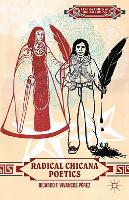 Couverture cartonnée Radical Chicana Poetics de Kenneth A Loparo