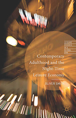 Couverture cartonnée Contemporary Adulthood and the Night-Time Economy de O. Smith