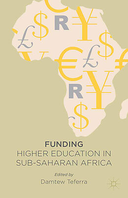 Kartonierter Einband Funding Higher Education in Sub-Saharan Africa von D. Teferra