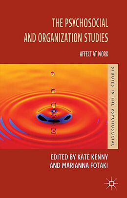 Kartonierter Einband The Psychosocial and Organization Studies von Marianna Fotaki