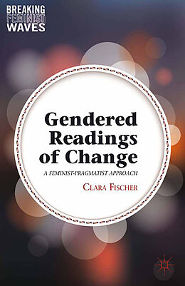 Couverture cartonnée Gendered Readings of Change de C. Fischer