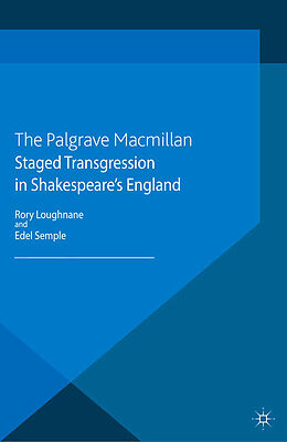 Kartonierter Einband Staged Transgression in Shakespeare's England von 