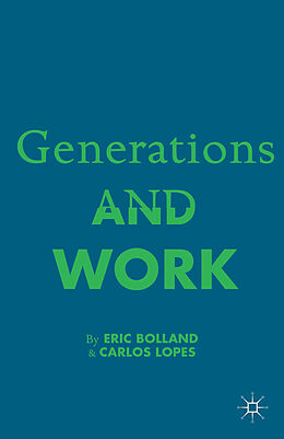 Kartonierter Einband Generations and Work von E. Bolland, C. Lopez, Kenneth A. Loparo