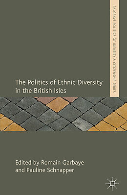 Kartonierter Einband The Politics of Ethnic Diversity in the British Isles von 