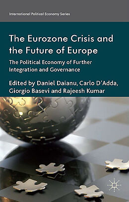 Kartonierter Einband The Eurozone Crisis and the Future of Europe von Rajeesh Kumar