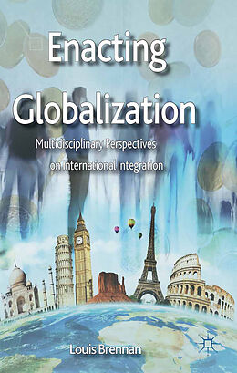 Kartonierter Einband Enacting Globalization von L. Brennan