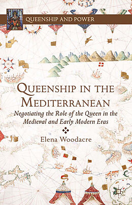 Couverture cartonnée Queenship in the Mediterranean de 