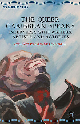 Couverture cartonnée The Queer Caribbean Speaks de K. Campbell