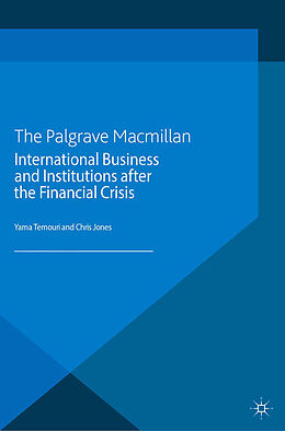 Couverture cartonnée International Business and Institutions after the Financial Crisis de 