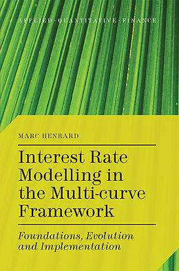 Couverture cartonnée Interest Rate Modelling in the Multi-Curve Framework de M. Henrard