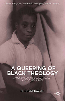Kartonierter Einband A Queering of Black Theology von E. Kornegay