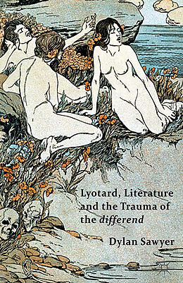 Kartonierter Einband Lyotard, Literature and the Trauma of the differend von D. Sawyer