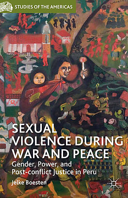 Couverture cartonnée Sexual Violence during War and Peace de J. Boesten