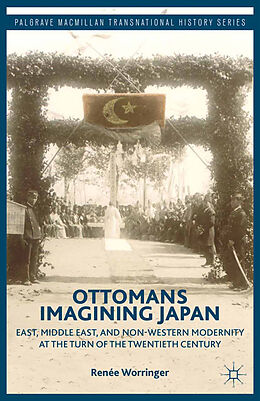 Kartonierter Einband Ottomans Imagining Japan von R. Worringer