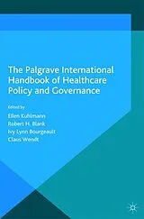 Kartonierter Einband The Palgrave International Handbook of Healthcare Policy and Governance von