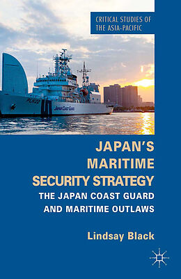 Couverture cartonnée Japan's Maritime Security Strategy de L. Black