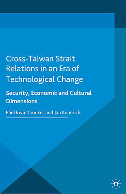 Couverture cartonnée Cross-Taiwan Strait Relations in an Era of Technological Change de 