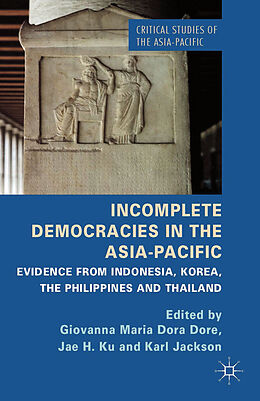 Couverture cartonnée Incomplete Democracies in the Asia-Pacific de 