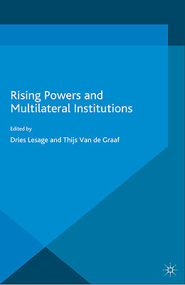 Kartonierter Einband Rising Powers and Multilateral Institutions von Dries Lesage