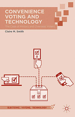 Couverture cartonnée Convenience Voting and Technology de Claire M. Smith