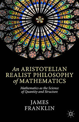 Couverture cartonnée An Aristotelian Realist Philosophy of Mathematics de J. Franklin